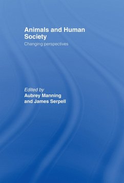 Animals and Human Society - Manning, Aubrey; Serpell, James