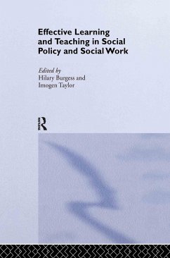 Effective Learning and Teaching in Social Policy and Social Work - Burgess, Hilary / Taylor, Imogen (eds.)