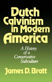 Dutch Calvinism in Modern America