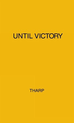 Until Victory - Tharp, Louise Hall; Unknown