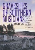 Gravesites of Southern Musicians Gravesites of Southern Musicians