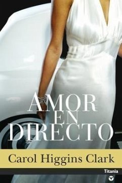 Amor en Directo - Clark, Carol Higgins