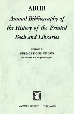 ABHB Annual Bibliography of the History of the Printed Book and Libraries - Vervliet, H. (Hrsg.)