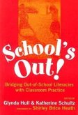 School's Out! Bridging Out-Of-School Literacies with Classroom Practice