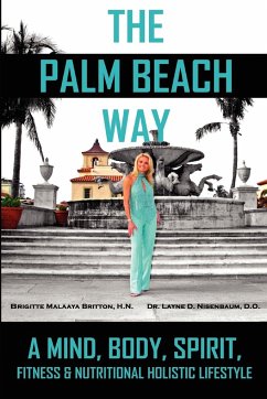 The Palm Beach Way - Britton, Brigitte M.; Nisenbaum, Layne D.