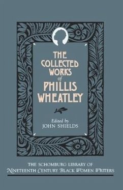 The Collected Works of Phillis Wheatley - Wheatley, Phillis