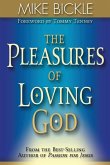 The Pleasure of Loving God: A Call to Accept God's All-Encompassing Love for You