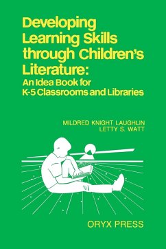 Developing Learning Skills through Children's Literature - Krueger, Barbara; Warren, Debra; Watt, Letty