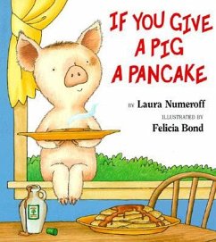 If You Give a Pig a Pancake Big Book - Numeroff, Laura Joffe