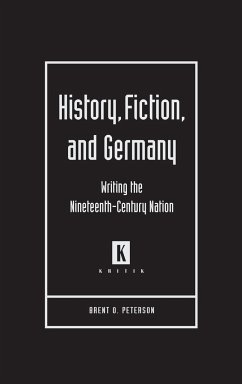 History, Fiction, and Germany - Peterson, Brent O.