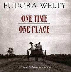 One Time, One Place - Welty, Eudora