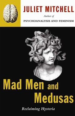 Mad Men and Medusas - Mitchell, Juliet