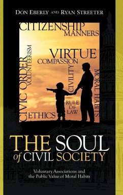 The Soul of Civil Society - Eberly, Don; Streeter, Ryan