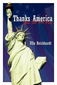 Thanks America - You Set Me Free