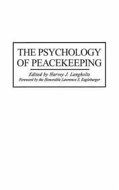 The Psychology of Peacekeeping - Langholtz, Harvey