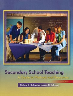 Secondary School Teaching: A Guide to Methods and Resources (3rd Edition) - Richard D. Kellough (Autor), Noreen G. Kellough