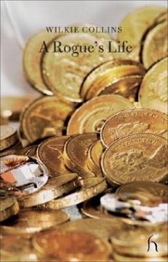 A Rogue's Life - Collins, Wilkie