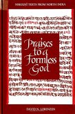 Praises to a Formless God: Nirguṇī Texts from North India