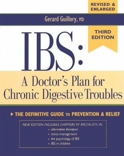 Ibs: A Doctor's Plan for Chronic Digestive Troubles: The Definitive Guide to Prevention and Relief - Guillory M. D., Gerard