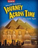 Journey Across Time: Early Ages, Student Edition: Student Edition