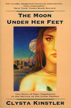 The Moon Under Her Feet - Kinstler, Clysta