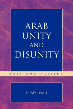 Arab Unity and Disunity - Baali, Fuad