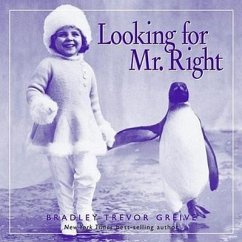 Looking for Mr. Right - Greive, Bradley Trevor