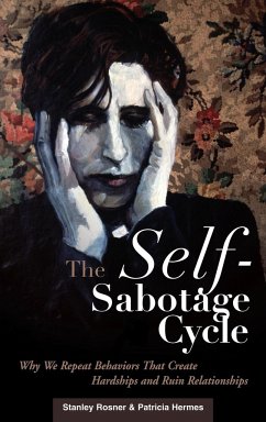 The Self-Sabotage Cycle - Rosner, Stanley; Hermes, Patricia