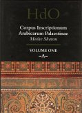 Corpus Inscriptionum Arabicarum Palaestinae, Volume One: -A-