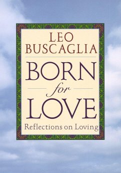 Born for Love - Buscaglia, Leo F