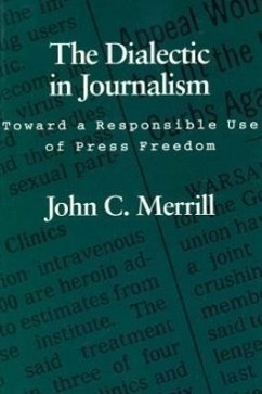 The Dialectic in Journalism - Bryan, Carter R; Merrill, John C