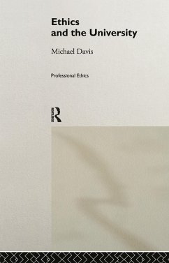 Ethics and the University - Davis, Michael
