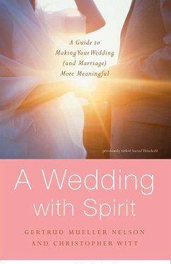 A Wedding with Spirit - Nelson, Gertrud Mueller; Witt, Christopher