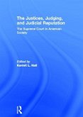 The Justices, Judging, and Judicial Reputation