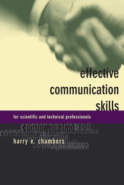 Effective Communication Skills for Scientific and Techinical Professionals - Chambers, Harry E.