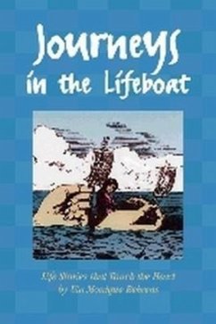 Journeys in the Lifeboat: Life Stories That Touch the Heart - Behrens, Uta Monique