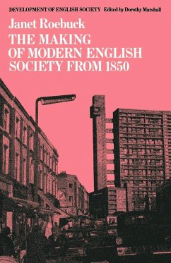 The Making of Modern English Society from 1850 - Roebuck, Janet