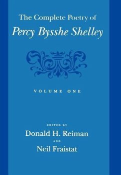 The Complete Poetry of Percy Bysshe Shelley - Reiman, Donald H.; Fraistat, Neil