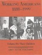 Working Americans, 1880-1999 - Vol. 4: Children
