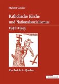 Katholische Kirche und Nationalsozialismus 1930-1945