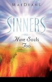 Sinners Have Souls Too