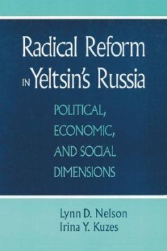 Radical Reform in Yeltsin's Russia - Nelson, Julie; Kuzes, Irina Y