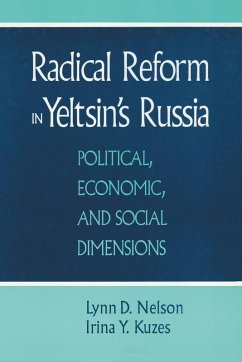 Radical Reform in Yeltsin's Russia - Nelson, Julie; Kuzes, Irina Y