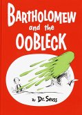 Bartholomew and the Oobleck: (Caldecott Honor Book)