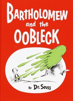 Bartholomew and the Oobleck: (Caldecott Honor Book) - Seuss