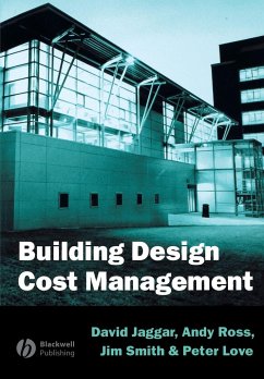 Building Design Cost Management - Jagger, David; Ross, Andrew; Smith, Jim; Love, Peter