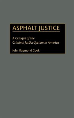 Asphalt Justice - Cook, John Raymond