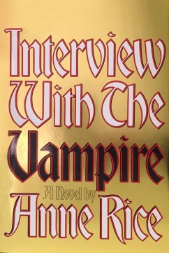 Interview with the Vampire: Anniversary Edition - Rice, Anne