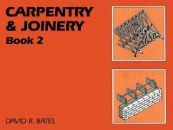 Carpentry and Joinery Book 2 - Bates, David R.