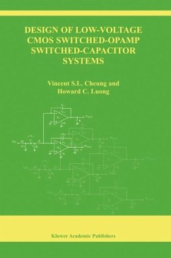 Design of Low-Voltage CMOS Switched-Opamp Switched-Capacitor Systems - Cheung, Vincent S.L.;Luong, Howard Cam H.